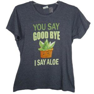 Women's Size Medium Blue Cotton Blend You Say Goodbye I Say Aloe Tee